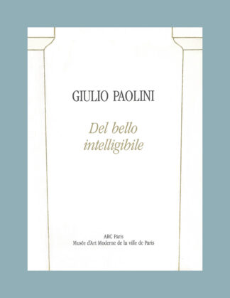 Giulio Paolini: Del bello intelligibile  (ARC Paris, 1978)