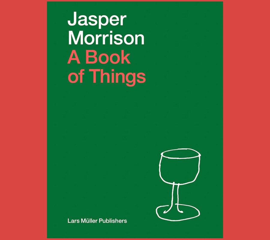 Jasper Morrison: A Book of Things