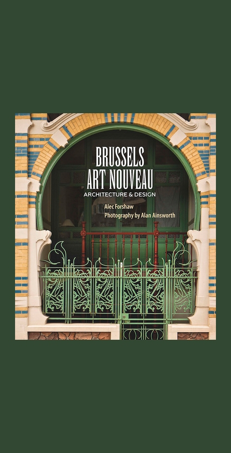 Brussels Art Nouveau Architecture \u0026 Design