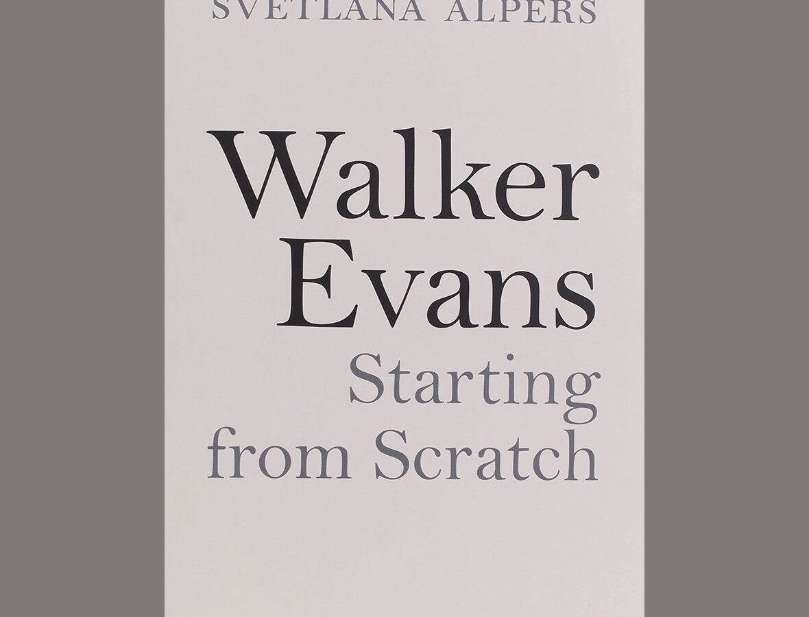 Walker Evans Starting from Scratch COPYRIGHT
