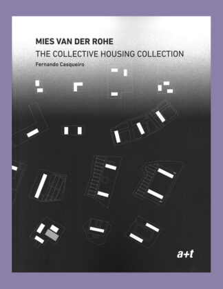 Mies van der Rohe: The Collective Housing Collection (a+t)