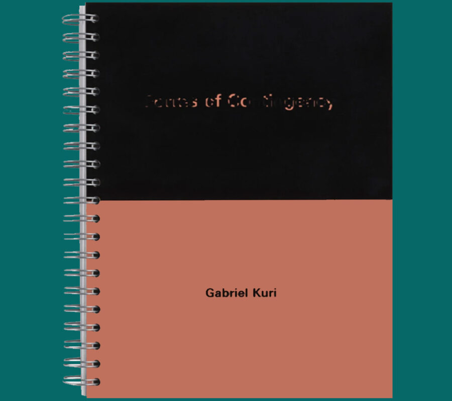 Gabriel Kuri: Forms of Contingency and Pattern of Imminence (Edition of 500 copies)