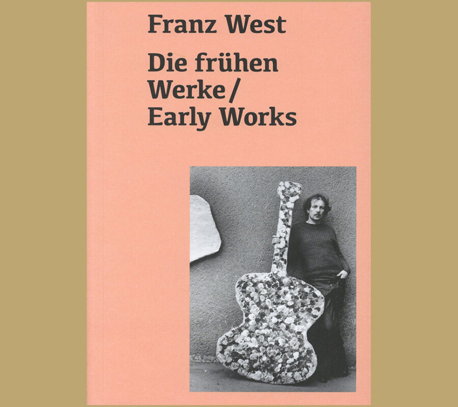 Franz West: Die frühen Werke / Early Works