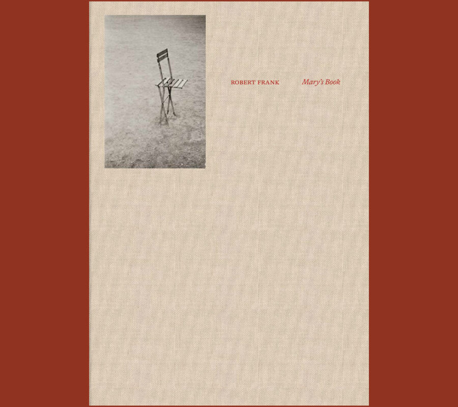 Robert Frank: Mary's Book