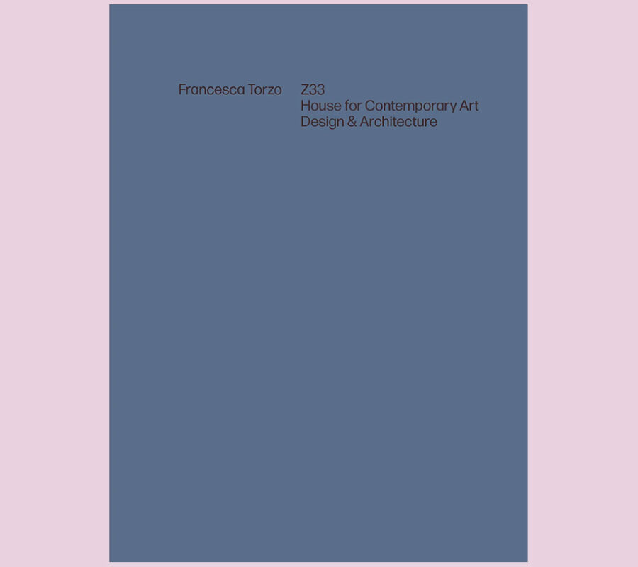 Francesca Torzo: Z33