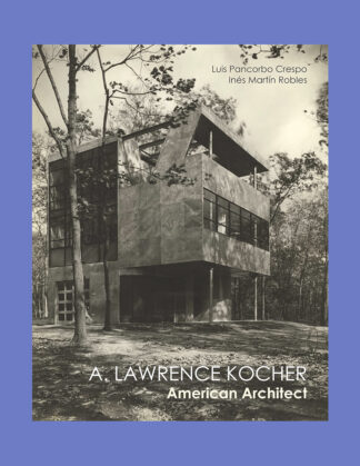A. Lawrence Kocher, American Architect