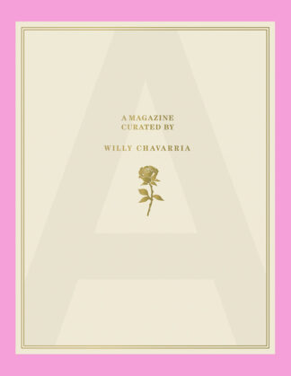 A Magazine Curated by Willy Chavarria