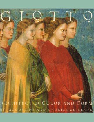 Giotto: Architect of Form and Color