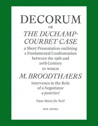Decorum or the Duchamp-Courbet Case (with Marcel Broodthaers)