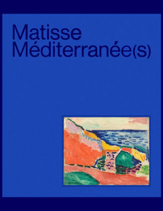 Matisse: Méditerranée(s)