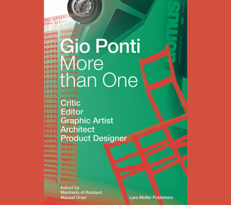 Gio Ponti: More than One - Critic, Editor, Graphic Artist, Architect, Product Designer