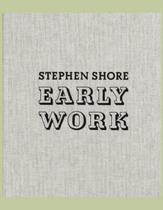 Stephen Shore: Early Work