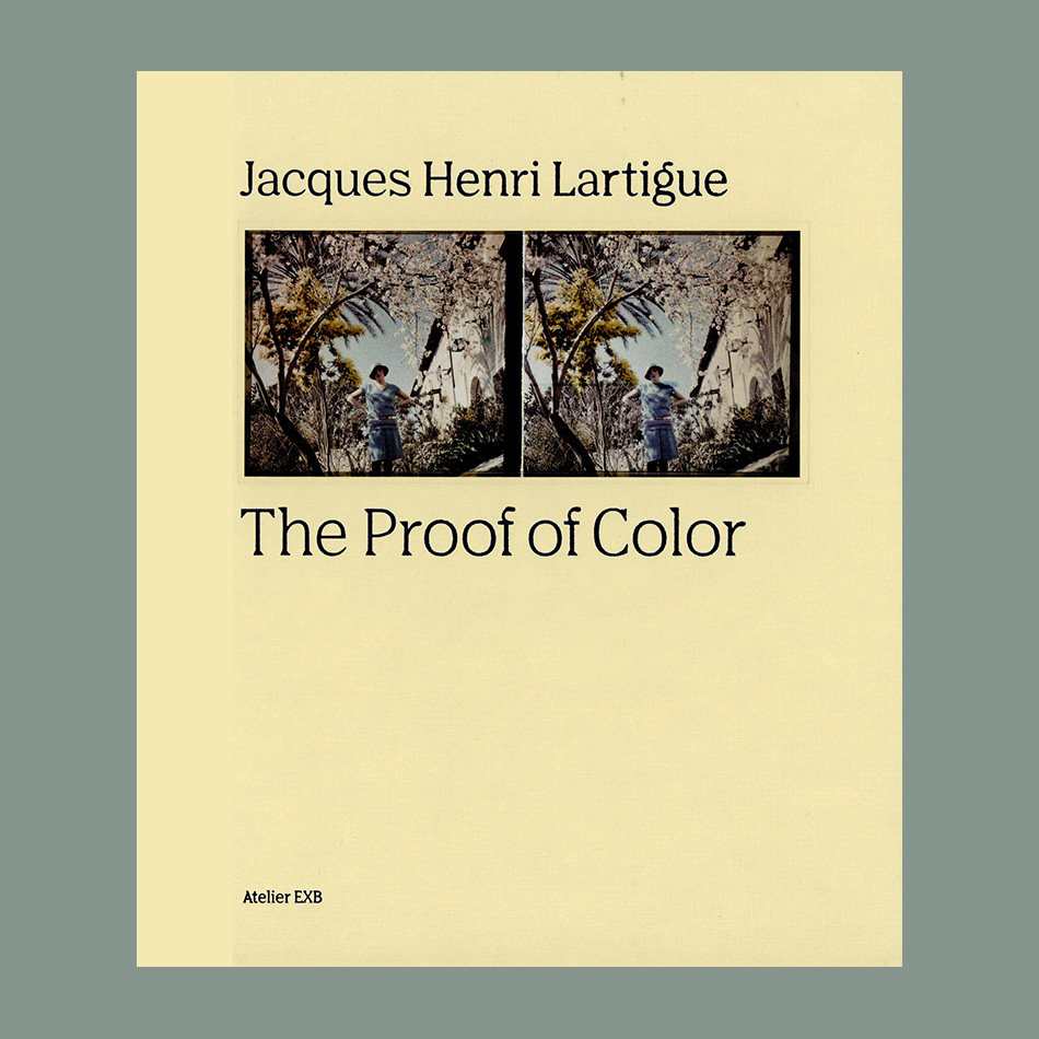Jacques Henri Lartigue: The Proof of Color – COPYRIGHT Bookshop