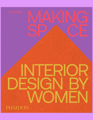 Making Space: Interior Design by Women