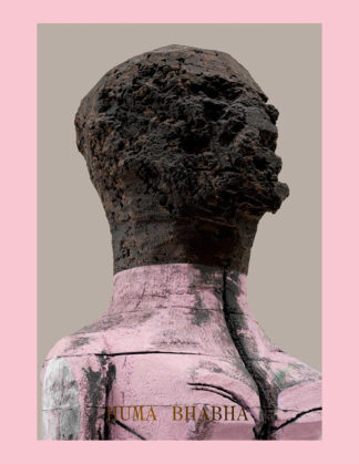 Huma Bhabha: Welcome . . . to the One how Came
