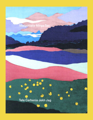 Malgorzata Mirga-Tas: Tełe Ćerhenia Jekh Jag (Kunsthaus Bregenz)