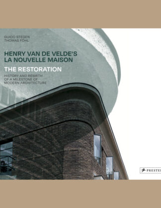 Henry van de Velde's La Nouvelle Maison: The Restoration