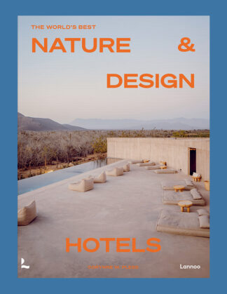 The World's Best Nature & Design Hotels