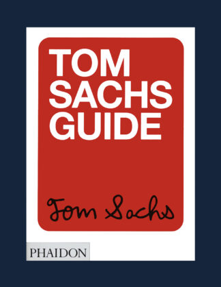 Tom Sachs: Guide