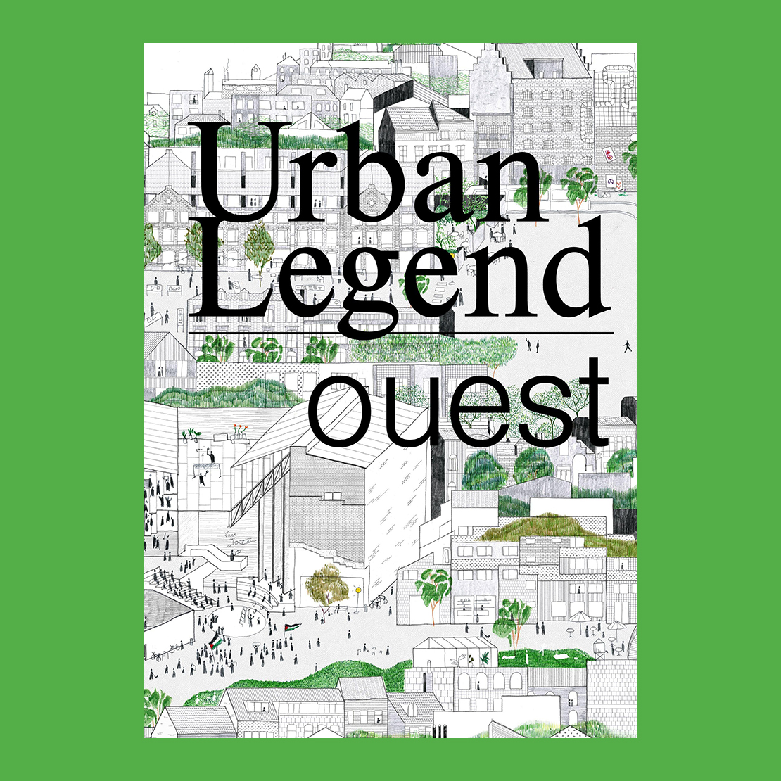 Ouest: Urban Legend