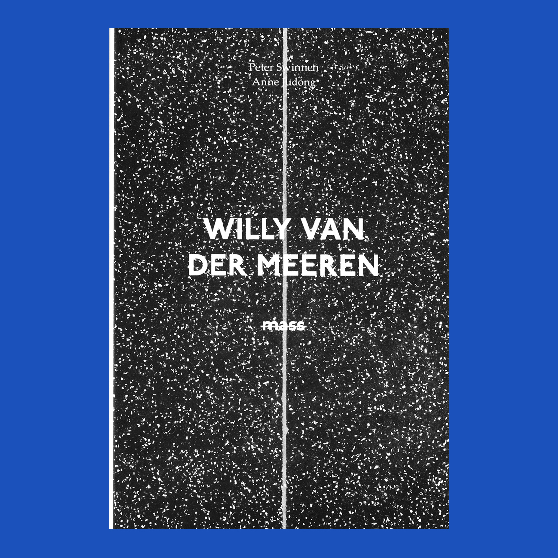 Willy Van Der Meeren: MASS