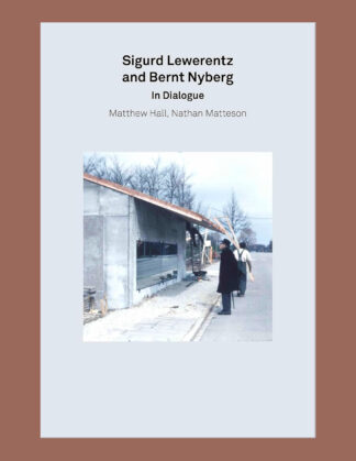 Sigurd Lewerentz and Bernt Nyberg: In Dialogue (2G Essays)