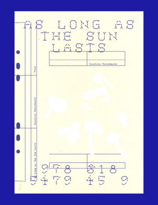 Joselito Verschaeve: As Long as the Sun Lasts (Edition of 750 copies)