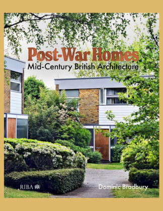 Post-War Homes: Mid-Century British Architecture