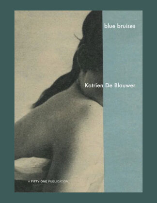 Katrien De Blauwer: Blue Bruises