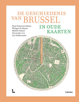 The History of Brussels in Old Maps (Dutch)