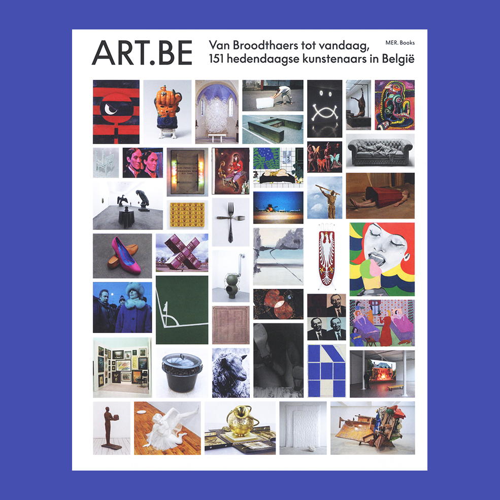 ART.BE : Van Broodthaers tot vandaag, 151 hedendaagse kunstenaars in België