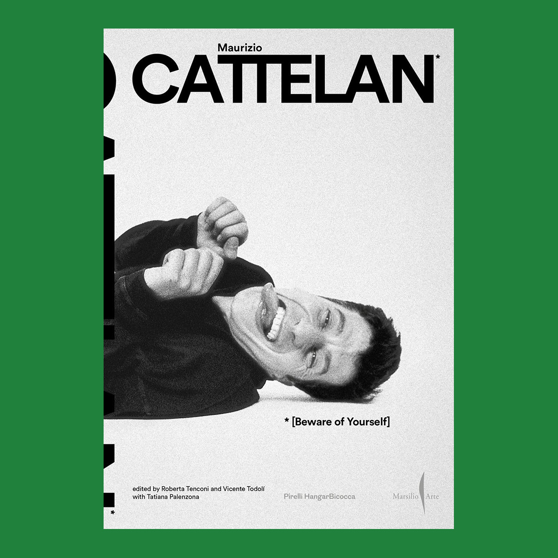 Maurizio Cattelan: Beware of Yourself
