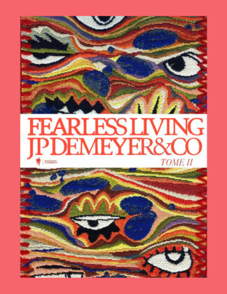 JP Demeyer & Co: Fearless Living (Tome II)