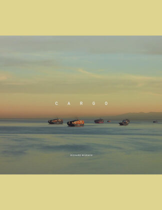 Richard Misrach: Cargo