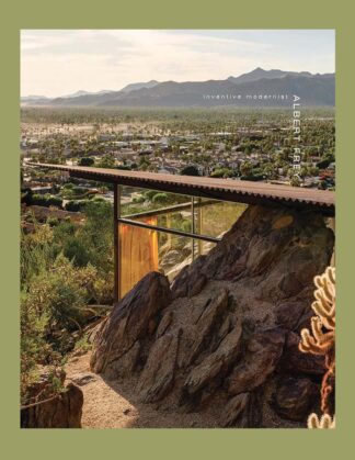 Albert Frey: Inventive Modernist