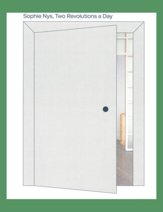 Sophie Nys: Two Revolutions a Day