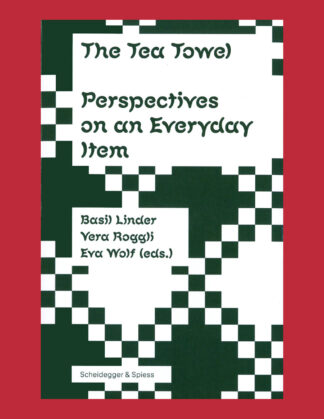 The Tea Towel: Perspectives on an Everyday Item