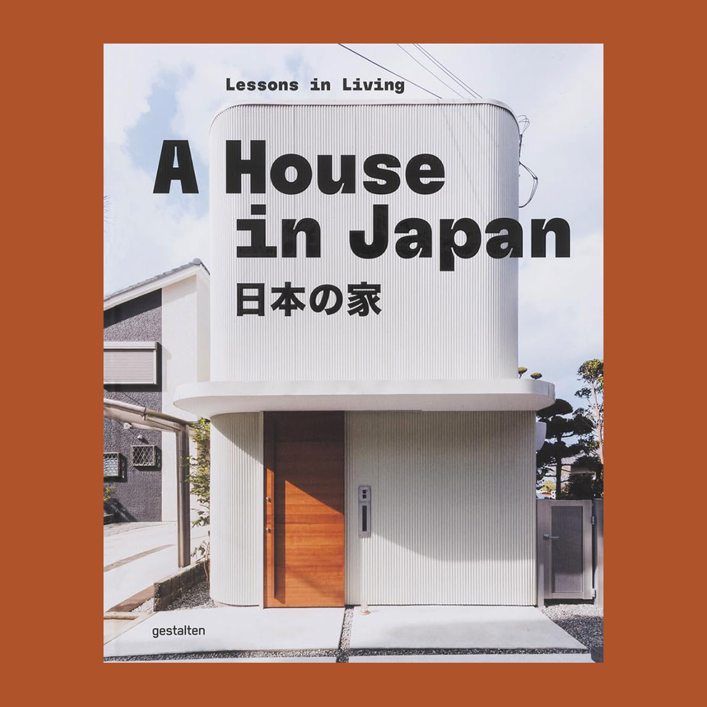 A House in Japan: Lessons in Living