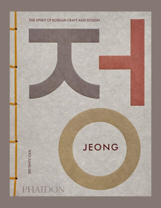 Jeong: The Spirit of Korean Craft and Design