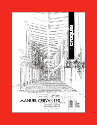 El Croquis 233: Manuel Cervantes Estudio 2018-2026, The Accidental Classicist