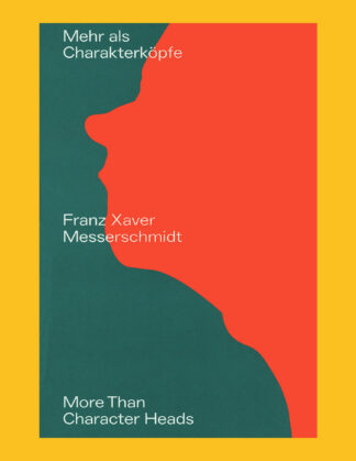 Franz Xaver Messerschmidt: More Than Character Heads (Belvedere, Vienna)