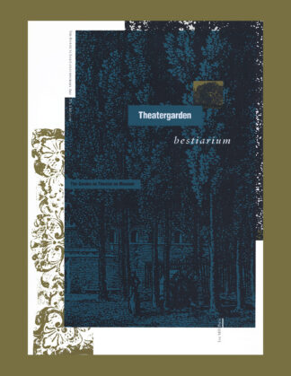 Theatergarden Bestiarium: The Garden as Theater as Museum