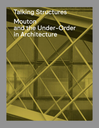 Talking Structures: Mouton and the Under-Order in Architecture
