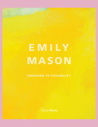 Emily Mason: Unknown to Possibility