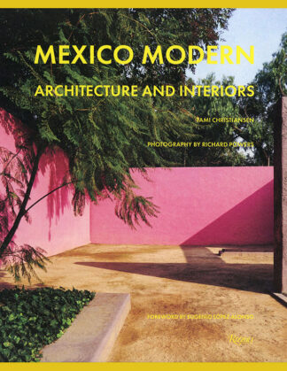 Mexico Modern: Architecture and Interiors