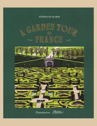 A Garden Tour of France