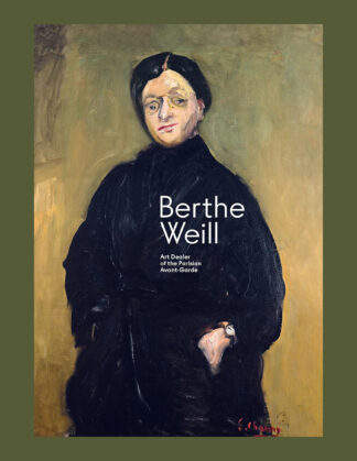 Berthe Weil: Art Dealer of the Parisian Avant-Garde