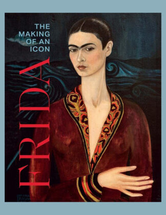 Frida: The Making of an Icon (The Museum of Fine Arts, Houston)
