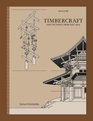 Timbercraft: Lost Tectonics from East Asia