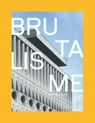 Brutalisme Bruxelles